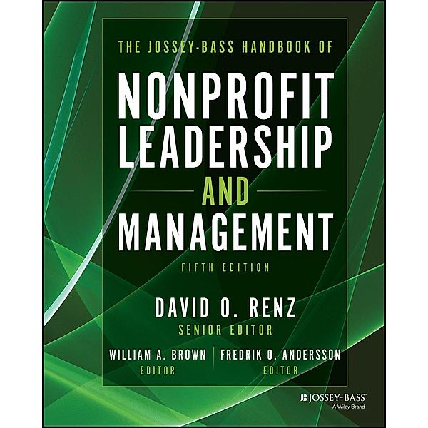 The Jossey-Bass Handbook of Nonprofit Leadership and Management