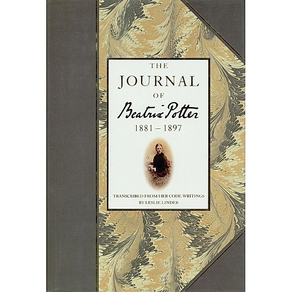 The Journal of Beatrix Potter from 1881 to 1897, Beatrix Potter