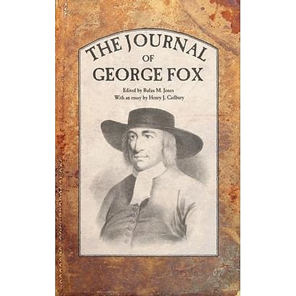 The Journal of George Fox, George Fox