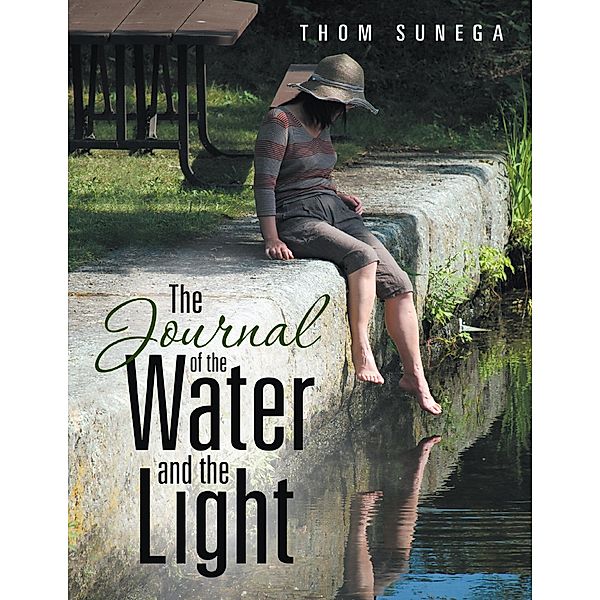 The Journal of the Water and the Light, Thom Sunega