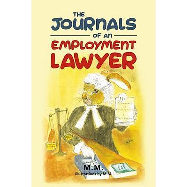 The Journals of an Employment Lawyer / M. M., M. M.