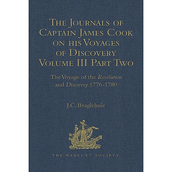 The Journals of Captain James Cook on his Voyages of Discovery, J. C. Beaglehole