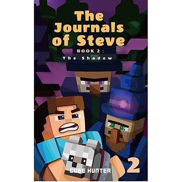 The Journals of Steve Book 2 / The Journals of Steve Bd.2, Cube Hunter