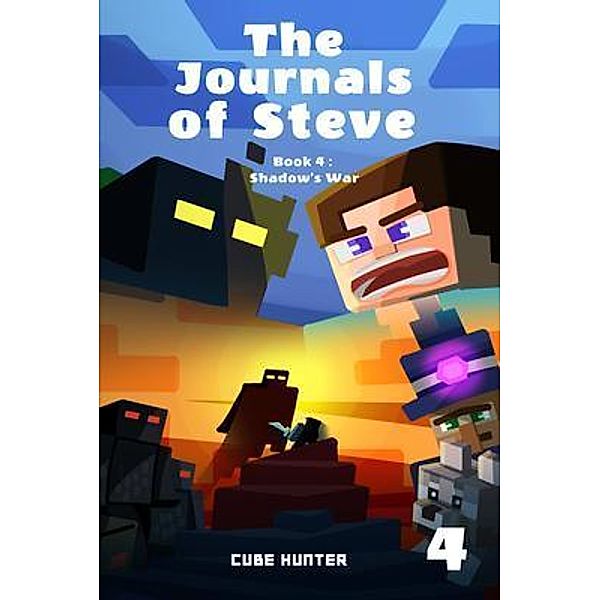 The Journals of Steve Book 4 / The Journals of Steve Bd.4, Cube Hunter