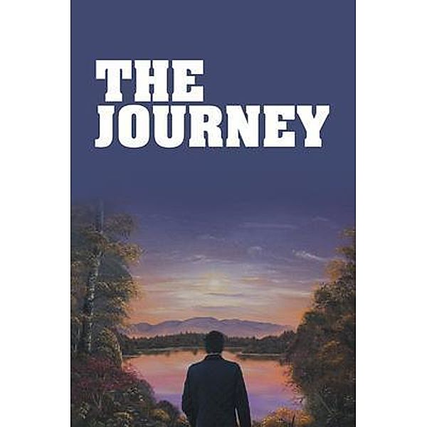 The Journey / 2020 LITERARY GROUP LLC, Heath Williams