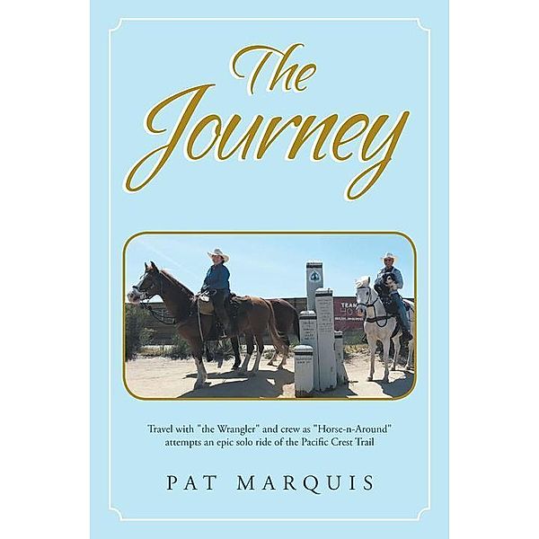 The Journey, Pat Marquis