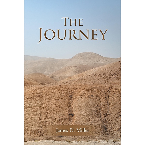 The Journey, James D. Miller