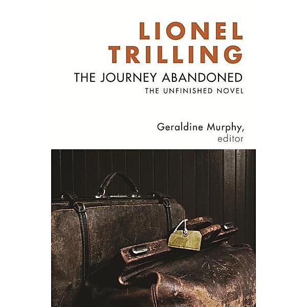The Journey Abandoned, Lionel Trilling
