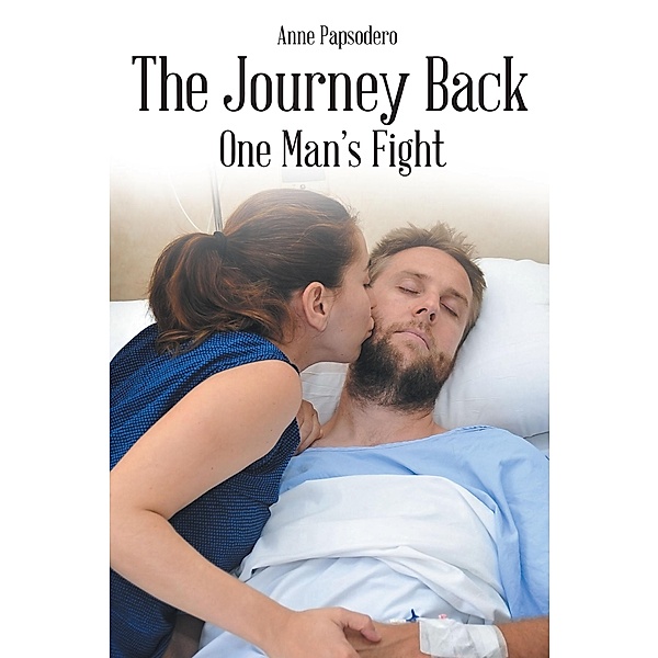 The Journey Back, One Man's Fight, Anne Papsodero
