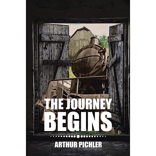 The Journey Begins, Arthur Pichler