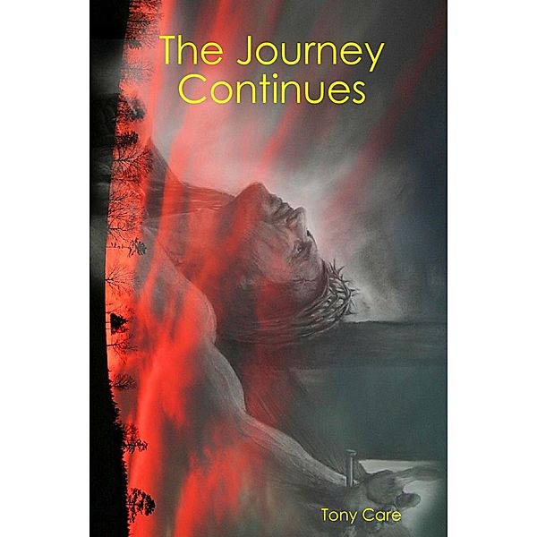 The Journey Continues, Tony Care