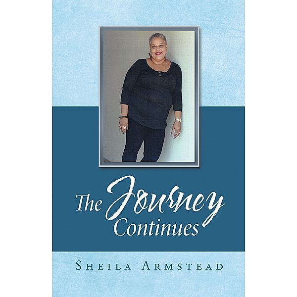 The Journey Continues, Sheila Armstead