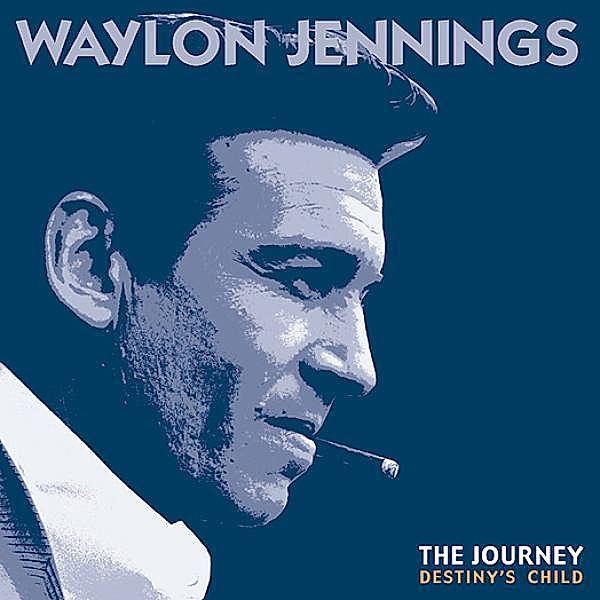 The Journey: Destiny'S Child, Waylon Jennings