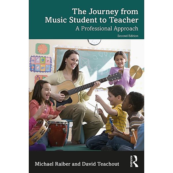 The Journey from Music Student to Teacher, Michael Raiber, David Teachout