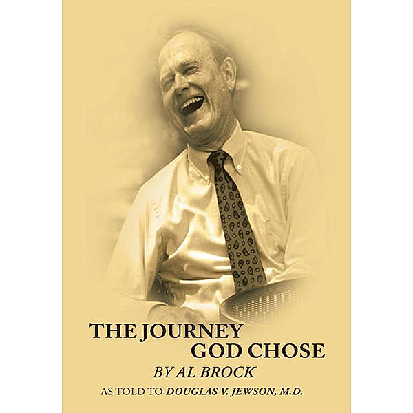 The Journey God Chose, Al Brock, Douglas V. Jewson