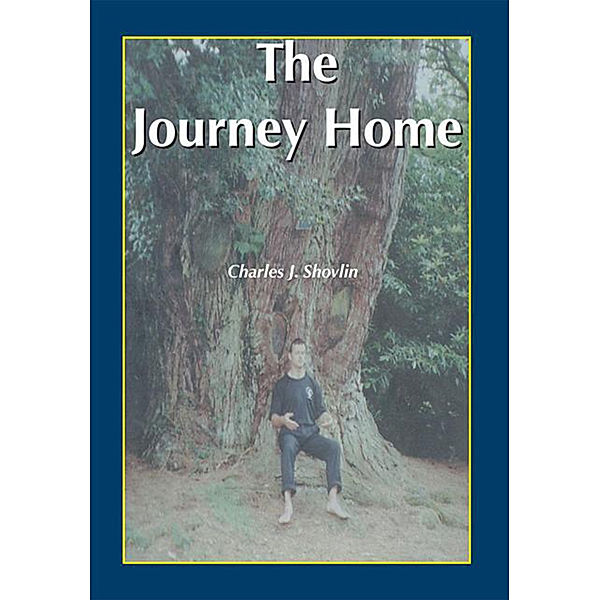 The Journey Home, Charles J. Shovlin