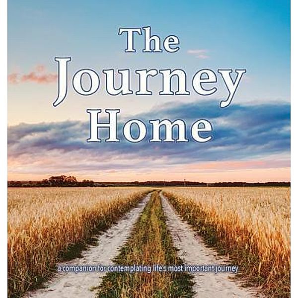 The Journey Home, Matthew D Thiele