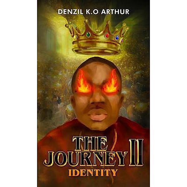 THE Journey II, Denzil K. O. Arthur