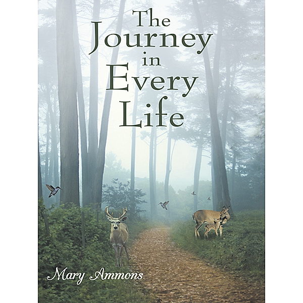 The Journey in Every Life, Mary Ammons