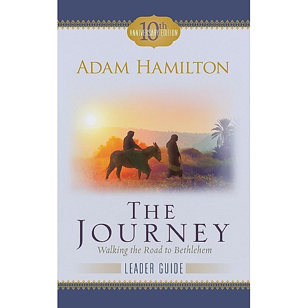 The Journey Leader Guide / Abingdon Press, Adam Hamilton
