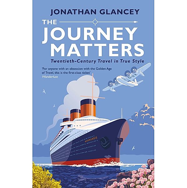 The Journey Matters, Jonathan Glancey