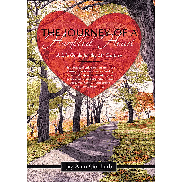 The Journey of a Humbled Heart, Jay Alan Goldfarb