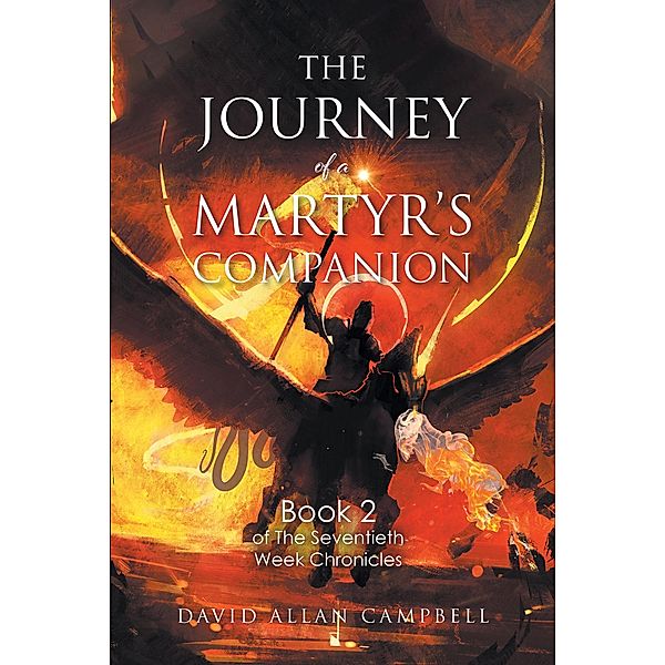 The Journey of a Martyr's Companion, David Allan Campbell