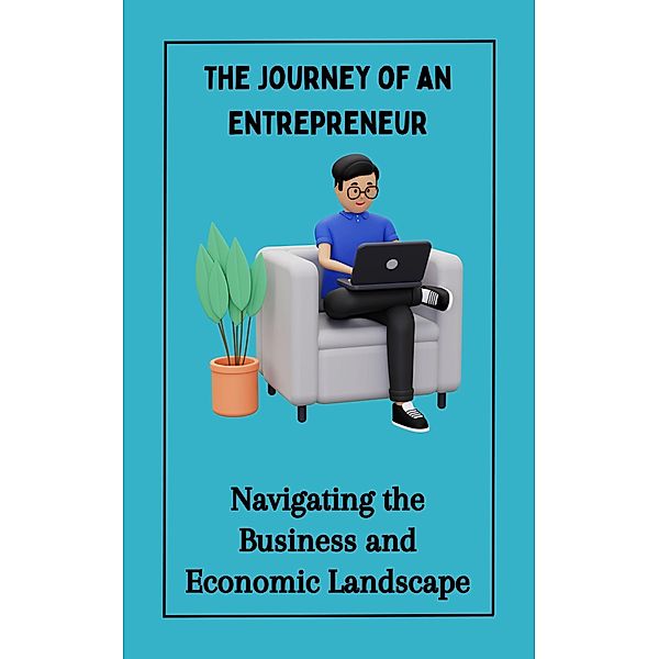 The Journey of an Entrepreneur : Navigating the Business and Economic Landscape, Ruchini Kaushalya