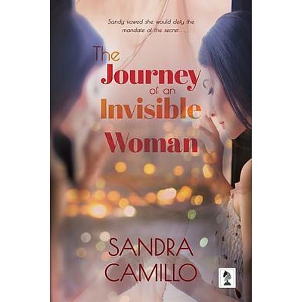 The Journey of an Invisible Woman, Sandy Camillo