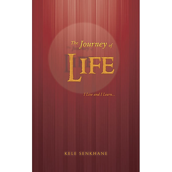 The Journey of Life, Kele Senkhane