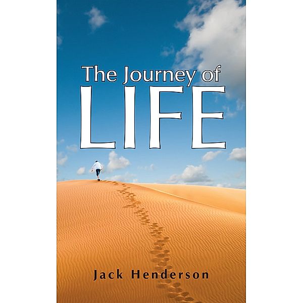 The Journey of Life, Jack Henderson