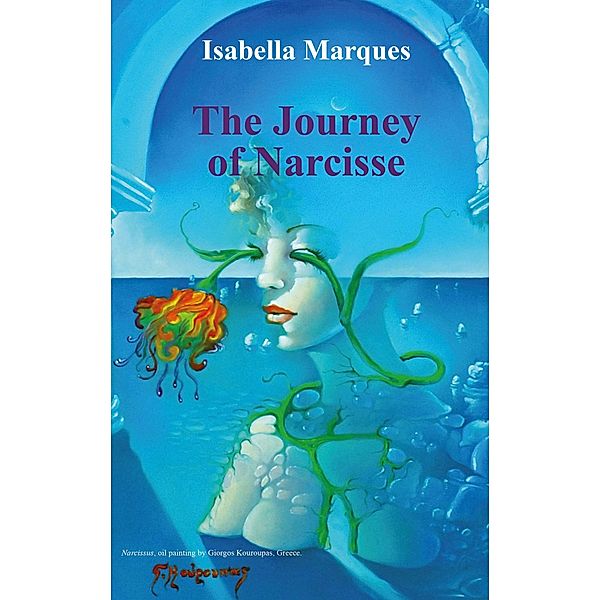 The Journey Of Narcisse (Surrealism) / Surrealism, Isabella Marques
