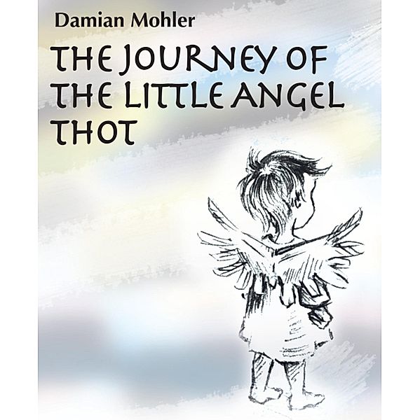 The Journey of the Little Angel Thot, Damian Mohler