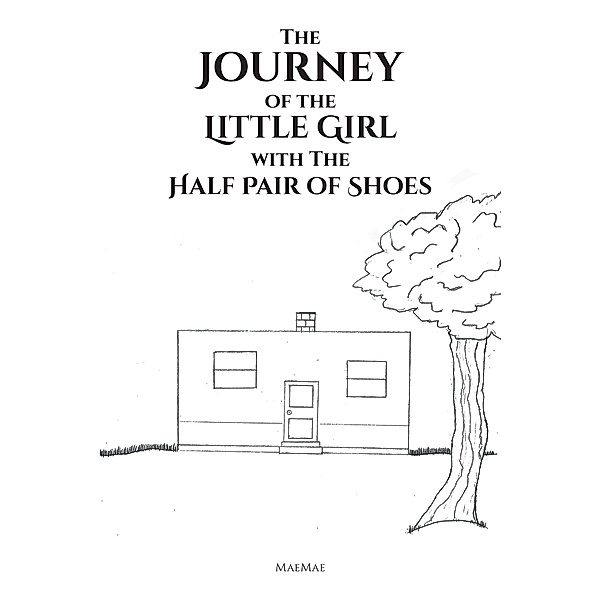 The Journey of the Little Girl with The Half Pair of Shoes, Maemae