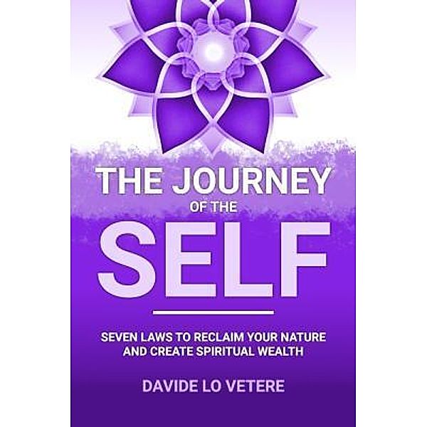 The Journey of the Self / Truth Beauty Wonder Press, Davide Lo Vetere