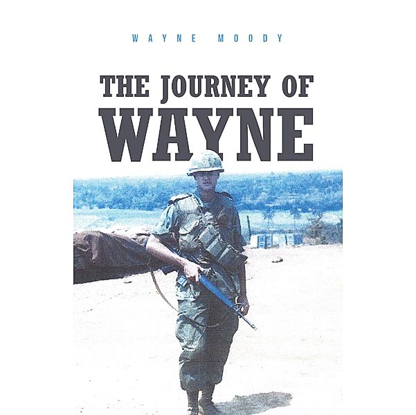 The Journey of Wayne, Wayne Moody