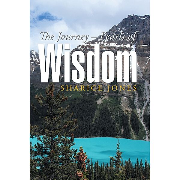 The Journey - Pearls of Wisdom, Sharice Jones