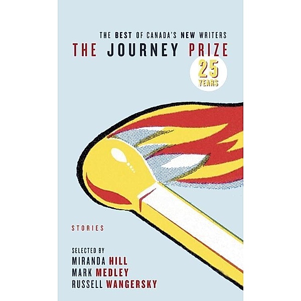 The Journey Prize Stories 25 / Journey Prize Bd.25, Various