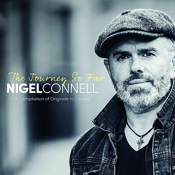 The Journey So Far, Nigel Connell