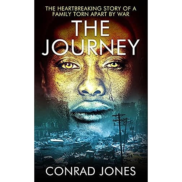The Journey (The Journey Series) / The Journey Series, Conrad Jones