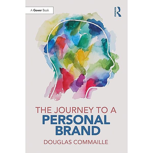 The Journey to a Personal Brand, Douglas Commaille