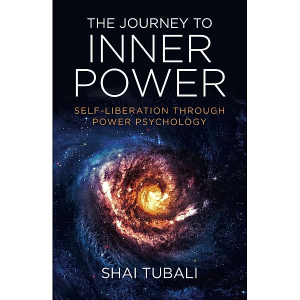 The Journey to Inner Power, Shai Tubali