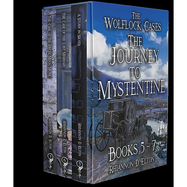 The Journey to Mystentine Books 5 - 7 (The Wolflock Cases) / The Wolflock Cases, Rhiannon D. Elton