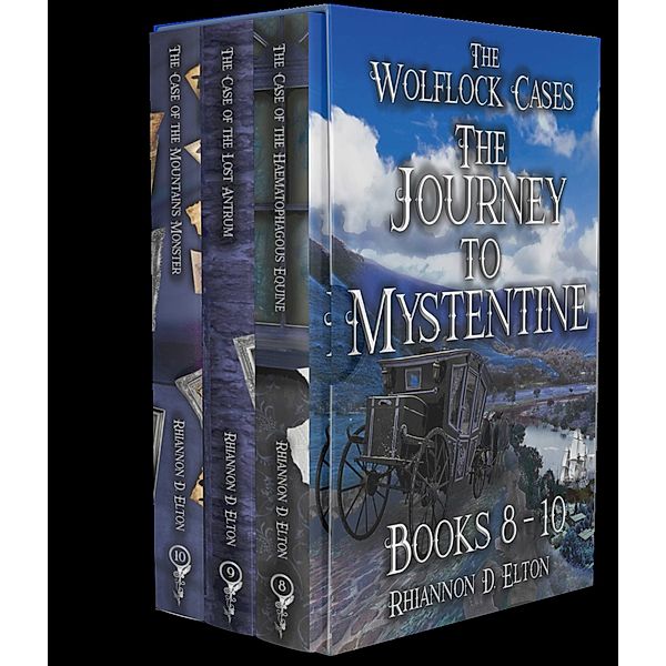 The Journey to Mystentine Books 8 - 10 (The Wolflock Cases) / The Wolflock Cases, Rhiannon D. Elton