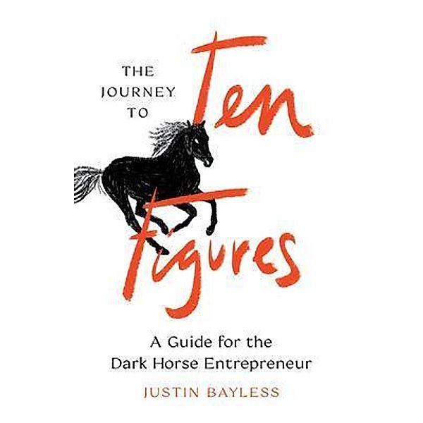 The Journey to Ten Figures, Justin Bayless