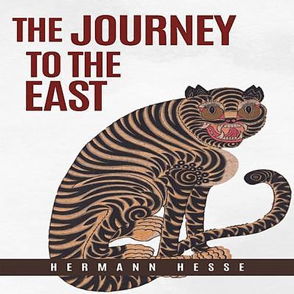 The Journey To The East / Grapevine India Publishers Pvt Ltd, Hermann Hesse