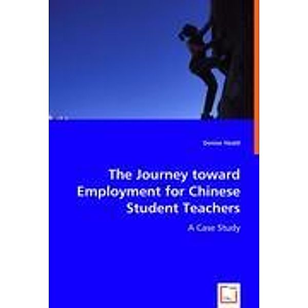 The Journey toward Employment for Chinese Student Teachers, Denise Heald