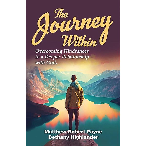 The Journey Within, Matthew Robert Payne