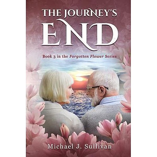 The Journey's End / Publish Authority, Michael J. Sullivan