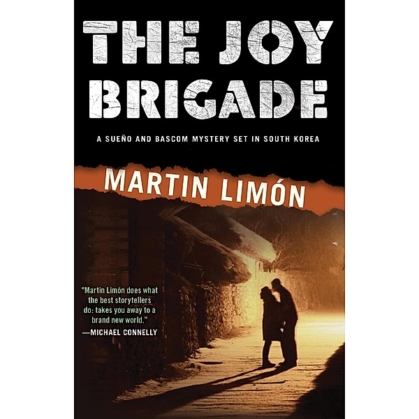 The Joy Brigade / A Sergeants Sueño and Bascom Novel Bd.8, Martin Limon